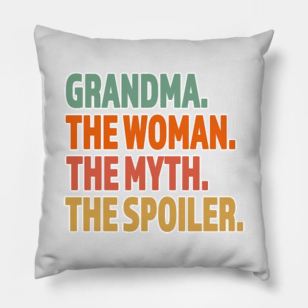 Grandma The Woman The Myth The Spoiler - Great Gift for Grandma - Retro Color Lettering White Outline Design Pillow by RKP'sTees