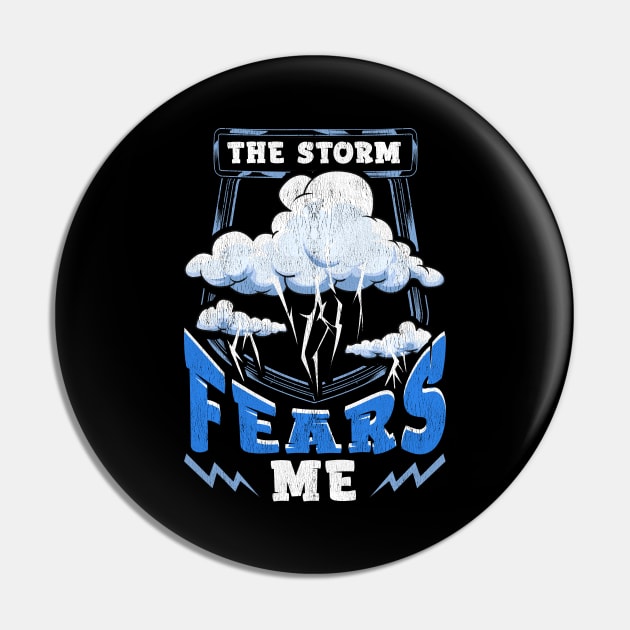 The Storm Fears Me Funny Severe Weather Tornado Pin by theperfectpresents