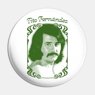 Tito Fernández / Retro Style Fan Art Pin