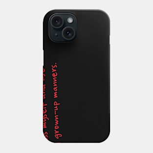 Caffeine and Manners Phone Case