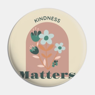 kindness matters Pin