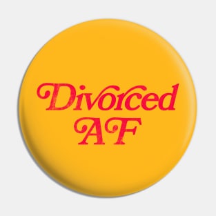 Divorced AF Pin