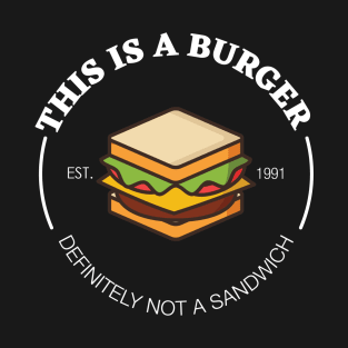 This is a Burger! T-Shirt