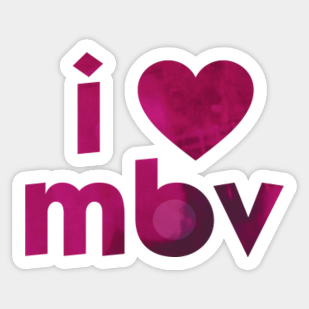 Wallpaper I Love Mbv Loveless Pink My Bloody Valentine Sticker Teepublic For Android