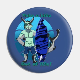 Take a bite out of life! Pin