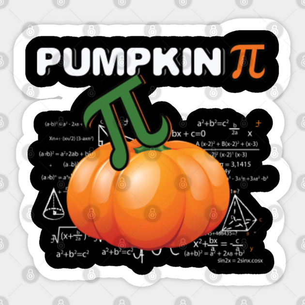 Pie Pumpkin Pi Funny Math Meme Math Nerd Pi Day - Pi - Sticker