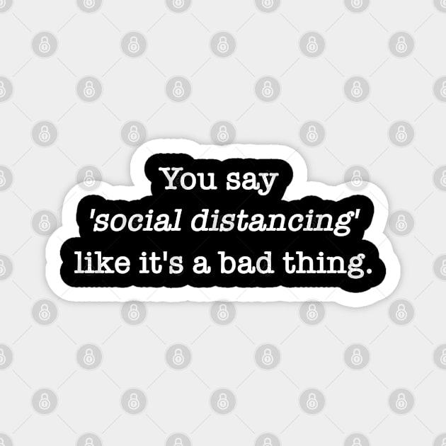 Social Distancing Magnet by Megan Noble