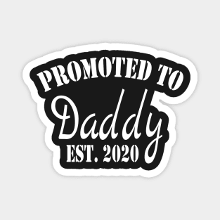 Promoted to Daddy 2020 T Shirt Fathers Day for New Best Dad Ever Husband Magnet