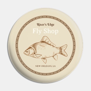 River's Edge Fly Shop Pin