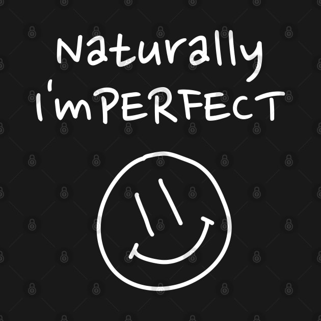 Naturally ImPerfect by Rusty-Gate98