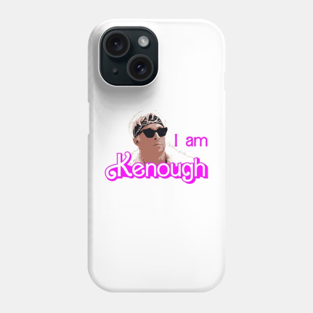 I am Kenough - Barbie Phone Case by Surton Design