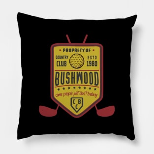 Property of Bushwood Country Club 1980 Pillow