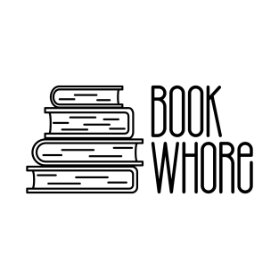 Book Whore (Black Text) T-Shirt