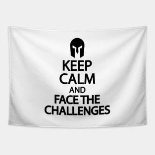 Keep calm and face the challenges Tapestry