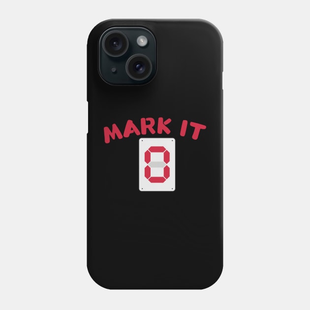 Mark it zero Phone Case by Perfect Spot