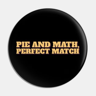 Pi Day Pie and Math Perfect Match Aesthetic Lettering Pin