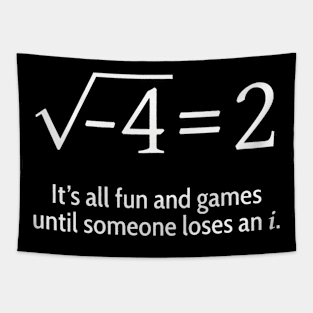 Someone Loses An i Funny Math Short Sleeve Tapestry