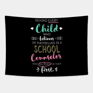 Great School Counselor who believed - Appreciation Quote Tapestry