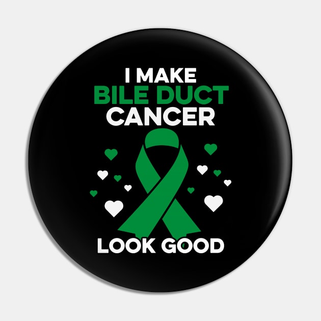 I Make Bile Duct Cancer Look Good Bile Duct Cancer Warrior Pin by Boneworkshop