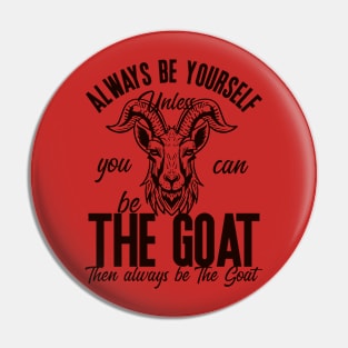 Be The Goat (Lineal) Pin