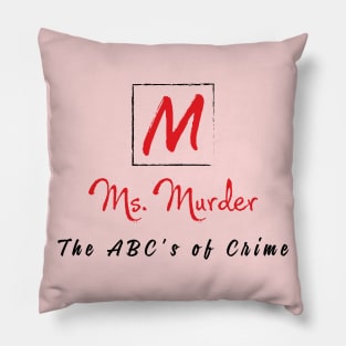 Pink ABC's of Crime Pillow