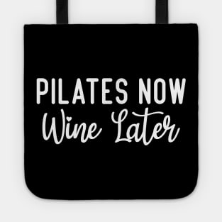 Pilates Now Wine Later Tote