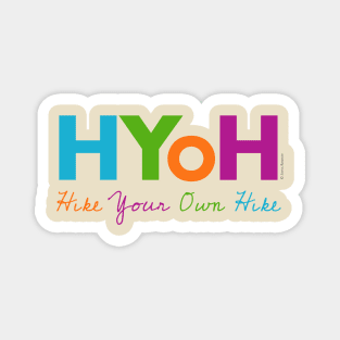 Hike Your Own Hike (HYOH) Magnet