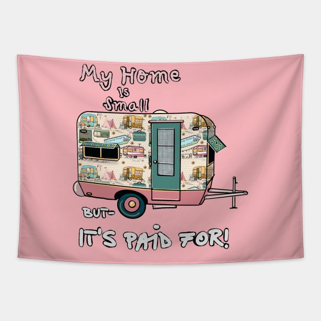 Tiny Home - Vintage Trailer Paid for ! Tapestry by Salzanos