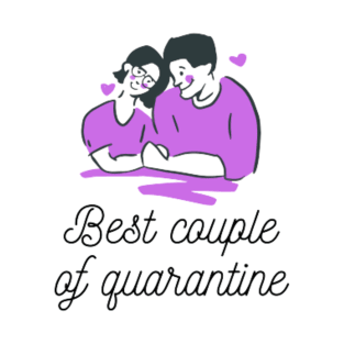 Best Couple of Quarantine T-Shirt