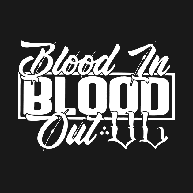 Blood in Blood out by chancgrantc@gmail.com