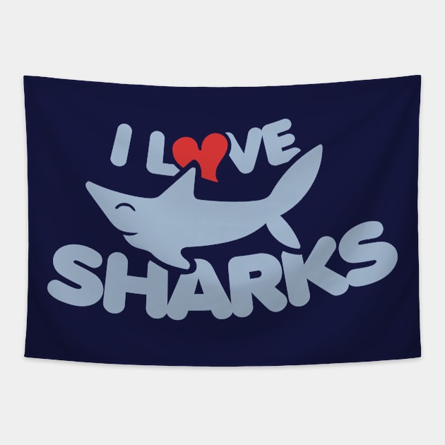 I love Sharks Tapestry by bubbsnugg