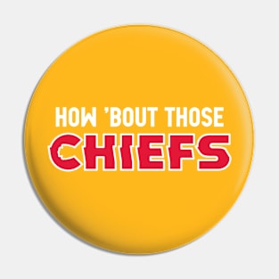 How Bout Those Chiefs? Yellow Pin