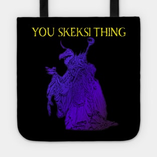 YOU SKEKSI THING Tote