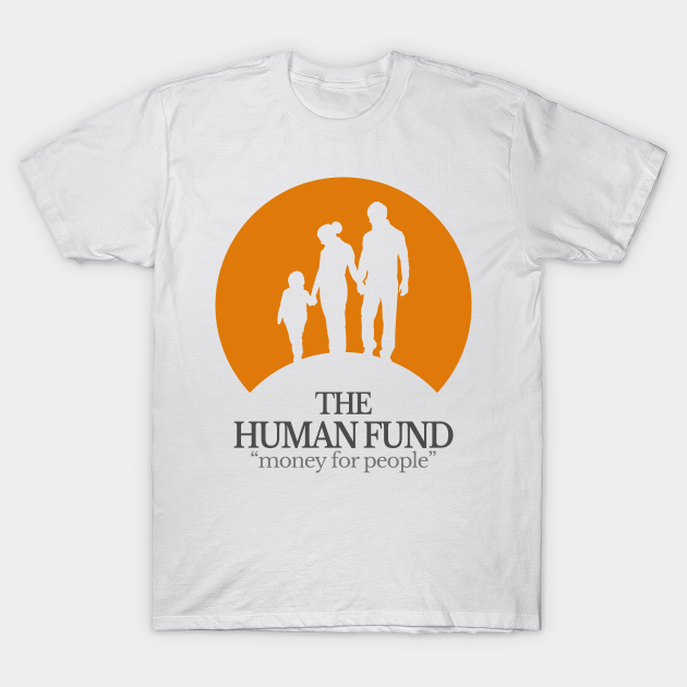 Seinfeld - The Human Fund - Seinfeld - T-Shirt