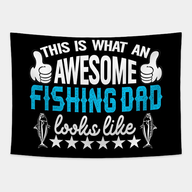 This is what an awesome fishing dad looks like Tapestry by Tripnotic