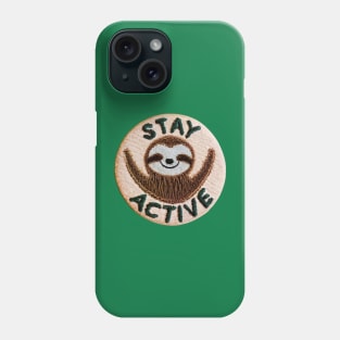 Stay active Phone Case