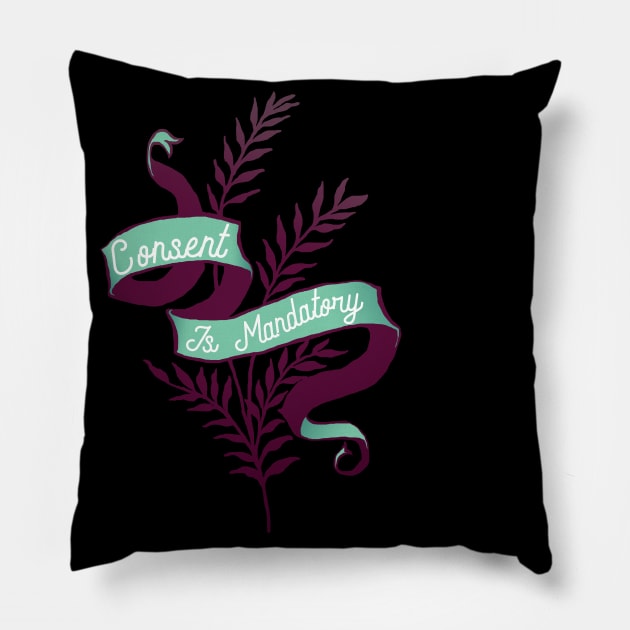 Consent Is Madatory Pillow by FabulouslyFeminist