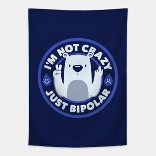 Not Crazy Bipolar Bear by Tobe Fonseca Tapestry