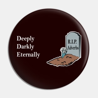 RIP Adverbs Pin