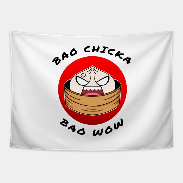 Bao chicka bao wow! (Rage bao) -food pun/ dad joke design Tapestry by JustJoshDesigns