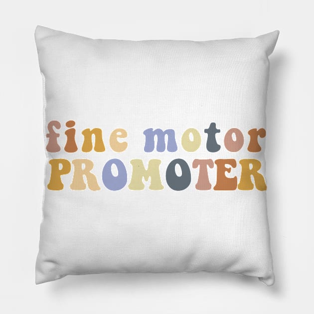 Funny Fine Motor Promoter Occupational Therapy OT OTA Pillow by The Dirty Palette