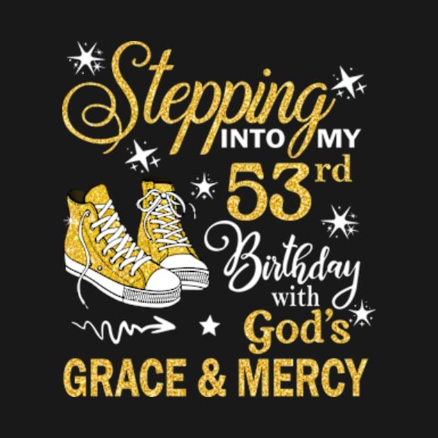 Stepping Into My 53rd Birthday With God's Grace & Mercy Bday by MaxACarter