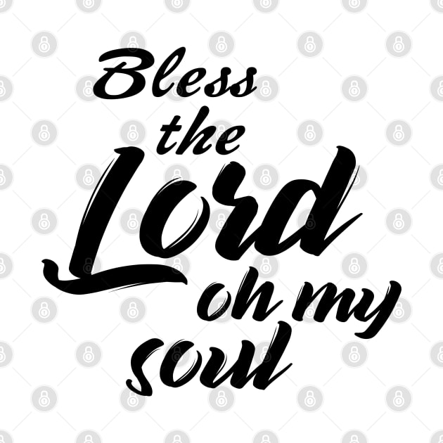 Bless the lord oh my soul by Dhynzz