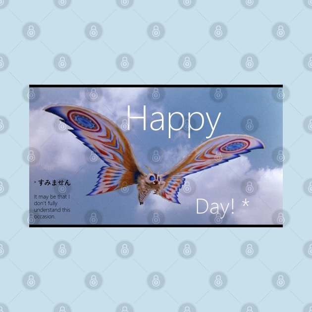 Happy Mothra's Day by Culturesmith