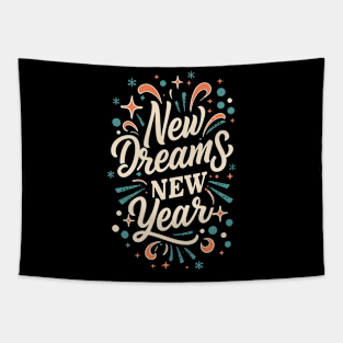 " New Dreams , New Year " Tapestry