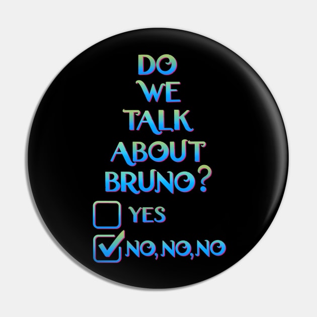 We don’t talk about bruno… do we? Pin by EnglishGent