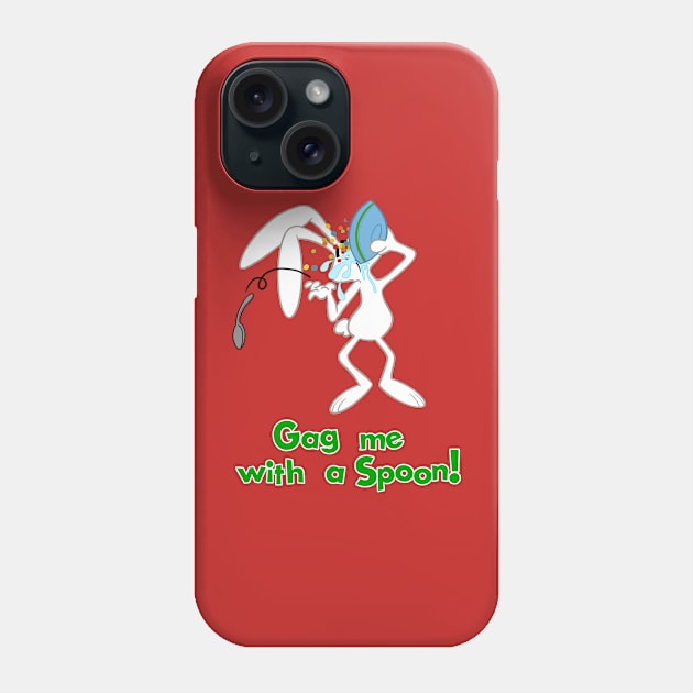 Gag me with a spoon Phone Case by TechnoRetroDads