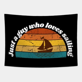 Just a guy who loves sailing Tapestry