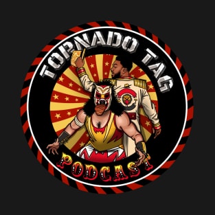 Tornado Tag Podcast Mane Event T-Shirt