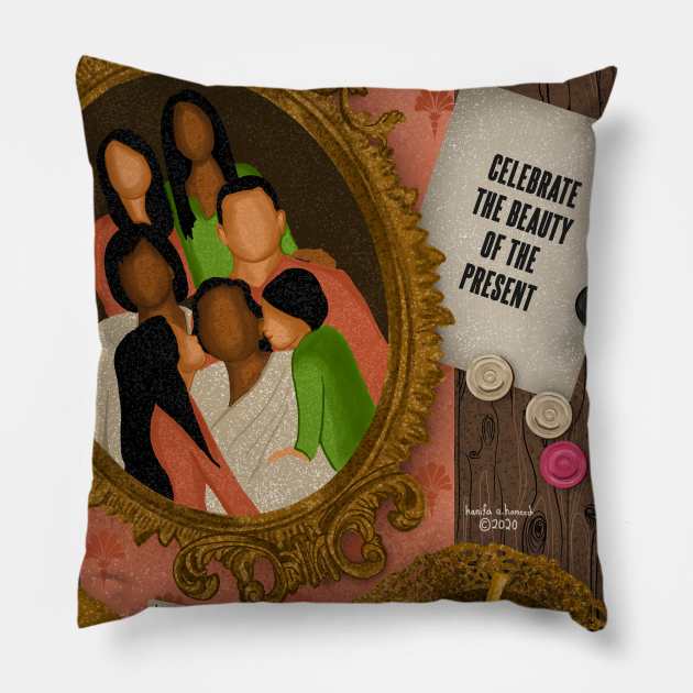 Celebrate the beauty of the present Pillow by ColorsOfHoney